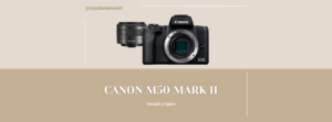 Canon M50 Mark ii